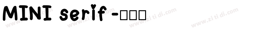 MINI serif字体转换